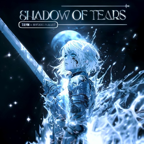 Shadow of Tears – pochette de Trym, Sofiane Pamart